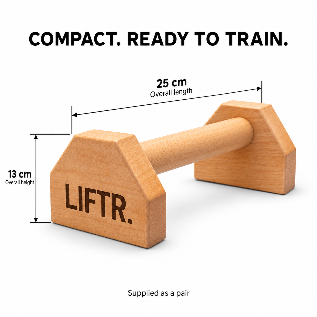 LIFTR wooden parallette dimensions: 25 cm overall length and 13 cm overall height; supplied as a pair